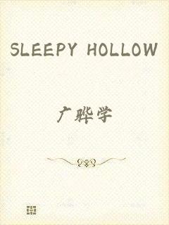 SLEEPY HOLLOW